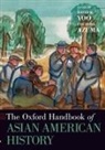 David K. (Professor of Asian American Studies Yoo, Eiichiro Azuma, Azuma Eiichiro, David K. Yoo, Yoo David K. - Oxford Handbook of Asian American History