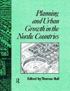 Thomas Hall - Planning and Urban Growth in Nordic Countries