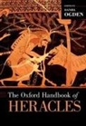 Daniel Ogden, Daniel (Professor of Ancient History Ogden, Ogden Daniel - Oxford Handbook of Heracles