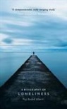 Fay Bound Alberti, Fay (Honorary Senior Research Fello Bound Alberti - Biography of Loneliness