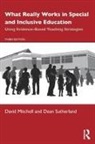 David Mitchell, David (Canterbury Christchurch Universit Mitchell, David (Canterbury Christchurch University Mitchell, Dean Sutherland, Dean (University of Canterbury Sutherland - What Really Works in Special and Inclusive Education