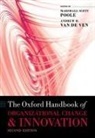 Marshall Scott (David L. Swanson Professor Poole, Marshall Scott Poole, Andrew Van de Ven - Oxford Handbook of Organizational Change and Innovation