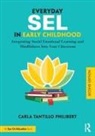 Carla Tantillo Philibert, Carla (Mindful Practices Tantillo Philibert - Everyday Sel in Early Childhood
