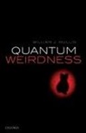 William J. Mullin, William J. (Professor Emeritus Mullin, Mullin William J. - Quantum Weirdness