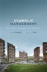 Sun Hyun Park, James Westphal, James (Harvey C. Fruehauf Professor of B Westphal - Symbolic Management