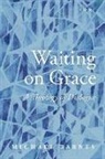 S. J. Michael (Professor of Interreligious Barnes, SJ Barnes, Barnes S. J. Michael - Waiting on Grace