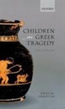 Emma M. Griffiths, Emma M. (Lecturer in Classics Griffiths - Children in Greek Tragedy