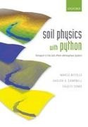 Marco Bittelli, Marco (Professor Bittelli,  Bittelli Marco, Gaylon S. Campbell,  Campbell Gaylon S., Fausto Tomei... - Soil Physics With Python - Transport in the Soil-Plant-Atmosphere System