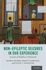 Steven C. Schachter, Steven C. (Prof Schachter, Gregg H. Rawlings, Markus Reuber, Reuber Markus - Non-Epileptic Seizures in Our Experience