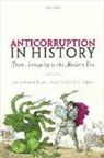 Ronald (Assistant Professor Kroeze, Guy Geltner, Ronald Kroeze, Kroeze Ronald, André Vitória - Anticorruption in History