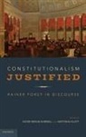 Ester (Professor and University Re Herlin-Karnell, Ester Herlin-Karnell, Herlin-Karnell Ester, Matthias Klatt, Klatt Matthias, Héctor A. Morales Zúñiga - Constitutionalism Justified