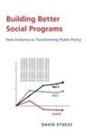 David Stoesz, David (U.s. Expert in Social Welfare Issue Stoesz, Stoesz David - Building Better Social Programs