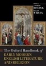 Andrew (Professor of English Literature Hiscock, Andrew Hiscock, Hiscock Andrew, Helen Wilcox, Wilcox Helen - Oxford Handbook of Early Modern English Literature and Religion