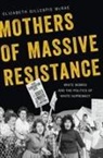 Elizabeth Gillespie McRae, Elizabeth (Sossomon Associate Pro Gillespie Mcrae - Mothers of Massive Resistance