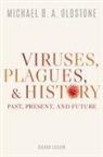 Michael B. A. Oldstone, Michael B. A. (Professor and Head Oldstone, Oldstone Michael B. A. - Viruses, Plagues, and History