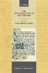Karen A. Winstead, Karen A. (Professor of English Winstead, Winstead Karen A. - Oxford History of Life-Writing: Volume 1. The Middle Ages