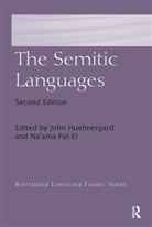 John Pat-El Huehnergard, John Huehnergard, Huehnergard John, Na’ama Pat-El, NaâEUR(TM)ama Pat-El, Na'ama Pat-El - Semitic Languages