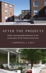 Lawrence J. Vale, Lawrence J. (Professor of Urban Studies and Vale - After the Projects