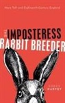 Karen Harvey, Karen (Professor of Cultural History Harvey, Harvey Karen - Imposteress Rabbit Breeder