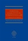 Peter Whelan, Peter (Professor of Law Whelan - Parental Liability in Eu Competition Law