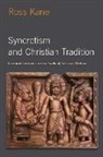 Ross Kane, Ross (Assistant Professor of Theology Kane - Syncretism and Christian Tradition