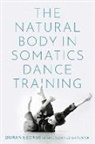Doran George, Doran ( George, Susan Leigh Foster - Natural Body in Somatics Dance Training