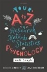 Barbara Kingsley, Barbara (Buckinghamshire New University) Kingsley, Julia Robertson, Robertson Julia - Your a to Z of Research Methods and Statistics in Psychology Made