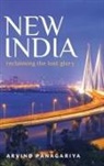Arvind Panagariya, Arvind (Professor of Economics and the Panagariya, Arvind (Professor of Economics and the Jagdish Bhagwati Professor of Indian Political Economy Panagariya, Panagariya Arvind - New India