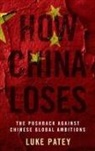 Luke Patey, Luke (Senior Researcher Patey - How China Loses