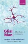 Yves Agid, Yves (Professor Emeritus of Neurology and Ce Agid, Agid Yves, Robert N Cory, Pierre Magistretti, Magistretti Pierre - Glial Man