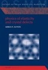 Adrian P. Sutton, Adrian P. (Emeritus Professor Sutton - Physics of Elasticity and Crystal Defects