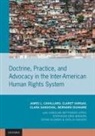 James L. Cavallaro, James L. (Professor of Law Cavallaro, Cavallaro James L., Bernard Duhaime, Clara Sandoval, Sandoval Clara... - Doctrine, Practice, and Advocacy in the Inter American Human Rights