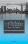 Sarah Paterson, Sarah (Associate Professor of Law Paterson - Corporate Reorganization Law and Forces of Change