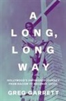 Greg Garrett, Greg (Professor of English Garrett, Garrett Greg - Long, Long Way