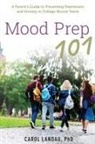 Carol Landau, Carol (Clinical Professor of Psychiatry an Landau, Landau Carol - Mood Prep 101