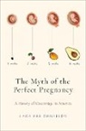 Lara Freidenfelds, Lara ( Freidenfelds - Myth of the Perfect Pregnancy