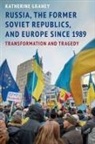 Katherine Graney, Katherine (Professor of Political Science Graney - Russia, the Former Soviet Republics, and Europe Since 1989