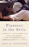Sara M. Patterson, Sara M. (Professor of Theological Studi Patterson - Pioneers in the Attic
