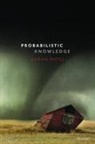 Sarah Moss, Sarah (Associate Professor of Philosophy Moss, Moss Sarah - Probabilistic Knowledge