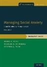 Richard G. Heimberg, Heimberg Richard G., Debra A. Hope, Debra A. (Director Hope, Hope Debra A., Cynthia L. Turk... - Managing Social Anxiety, Therapist Guide