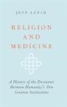 Jeff Levin, Jeff (University Professor of Epidemiology Levin, Levin Jeff - Religion and Medicine