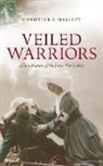 Christine E. Hallett, Christine E. (Professor of Nursing Histor Hallett, Hallett Christine E. - Veiled Warriors