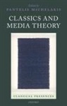 Pantelis (Reader in Classics Michelakis, Pantelis Michelakis, Michelakis Pantelis - Classics and Media Theory