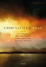 Alan (Professor of Labour Law Bogg, Alan Bogg, Bogg Alan, Jennifer Collins, Mark Freedland, Jonathan Herring... - Criminality At Work