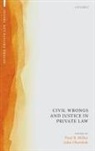 Paul B. (Professor of Law Miller, Paul B. Miller, Miller Paul B., John Oberdiek, Oberdiek John - Civil Wrongs and Justice in Private Law