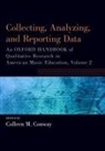 Colleen (Professor of Music Education Conway, Colleen Conway - Collecting, Analyzing and Reporting Data