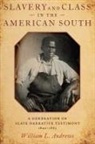 William L. Andrews, William L. (E. Maynard Adams Professor of Andrews - Slavery and Class in the American South