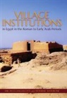 Micaela Langellotti, Micaela (Lecturer in Ancient History Langellotti, D. W. Rathbone - Village Institutions in Egypt in the Roman to Early Arab Periods