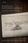 Bruno (Fellow in Political Theory Leipold, Bruno Leipold, Karma Nabulsi, Nabulsi Karma, Stuart White, White Stuart - Radical Republicanism