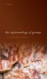 Jennifer Lackey, Jennifer (Wayne and Elizabeth Jones Profes Lackey - Epistemology of Groups
